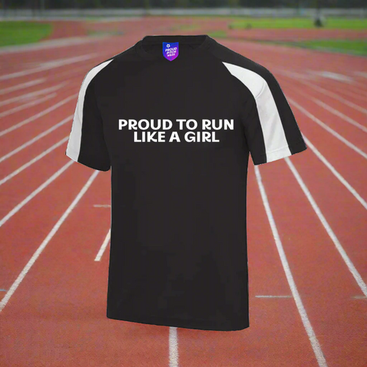 Black t-shirt with white text 'PROUD TO RUN LIKE A GIRL' on a white background